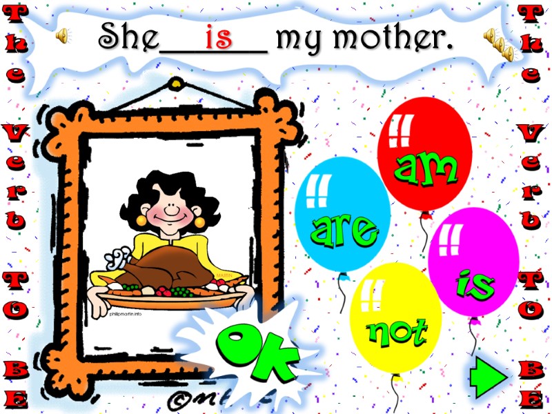 She______ my mother. is